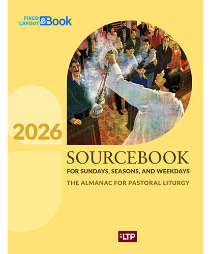 Sourcebook for Sundays, Seasons, & Weekdays (2026 Edition)
