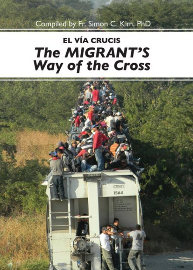 El Vía Crucis The Migrant's Way of the Cross