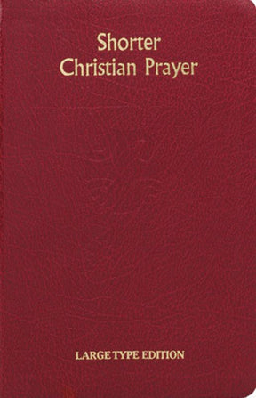 SHORTER CHRISTIAN PRAYER (LARGE TYPE) - Catholic Book - Chiarelli's Religious Goods & Church Supply
